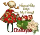 Happy Holly Days- Charlayne