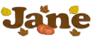 AUTUMN NAME - JANE