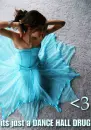 Dance Hall Drug <3