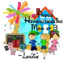 Loraine - Homeschooling Homeschool Mom of 3