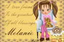 Melanie -A true friend is the greatest of all blessings