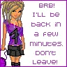 BRB!