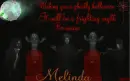 Melinda -Wishing you a ghostly halloween It will be a frighting night Be aware