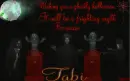 Tabi -Wishing you a ghostly halloween It will be a frighting night Be aware