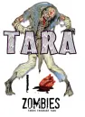 Tara I Love Zombies