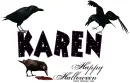 Karen Happy Halloween Crows