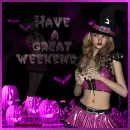 have a great weekend