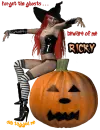 Forget the ghosts . . . beware of me - Ricky aka BloodyMoon