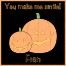 You Make Me Smile - Fran