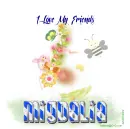 LOVE FRIENDS - MIGDALIA