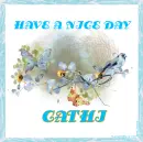 HAVE A NICE DAY - CATHI