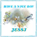 HAVE A NICE DAY - JESSI