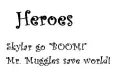 Heroes