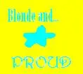Blonde and Proud
