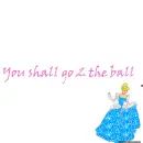 You shall go to the ball