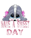 have sweet day