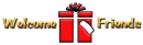 Welcome Friends - wel