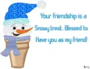 Your friendship is a....