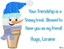 Loraine -Your friendshp is a....
