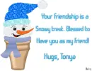 Tonya -Your friendship is a...