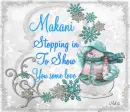 Makani -Stopping by to show you some love