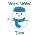 Warm Wishes Snowman - Tara