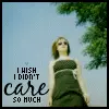 I wish i didnt