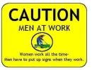 CAUTION Men at work