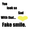 Fake smile