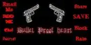 Bullet proof heart
