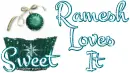 Ramesh Loves It