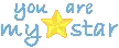 You R my star