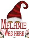 Melanie Was Here