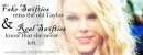 FAKE SWIFTIES AND REAL SWIFTIES