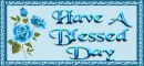 Have A Blessed Day
