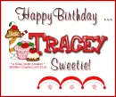 Tracey - Happy Birthday - Sweets