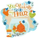 You O Fish Ally Stole My Heart Love Valentine