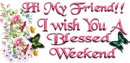 Have A Blessed Weekend