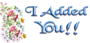 I Added You