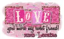 Loraine - Love you more my sweet friend xoxo