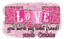 Connie - Love you more my sweet friend