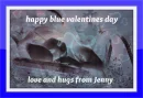 happy blue valentines day - hugs and love from jenny