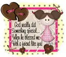 God Blessed me with a friend like you