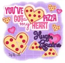 Loraine - You've got a piece pizza of my heart