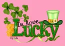 St Patricks Day Lucky in love Pink