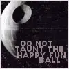 Happy Fun Ball