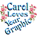 Carol Loves Your Graphic