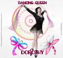 DANCING QUEEN - DOROTHY