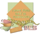 Fabulous Day- Deb