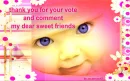 thank u for you vote and comment dear frinds